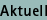 Aktuell